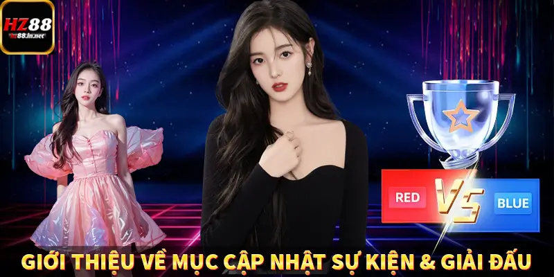 Giới thiệu về mục cập nhật sự kiện & giải đấu