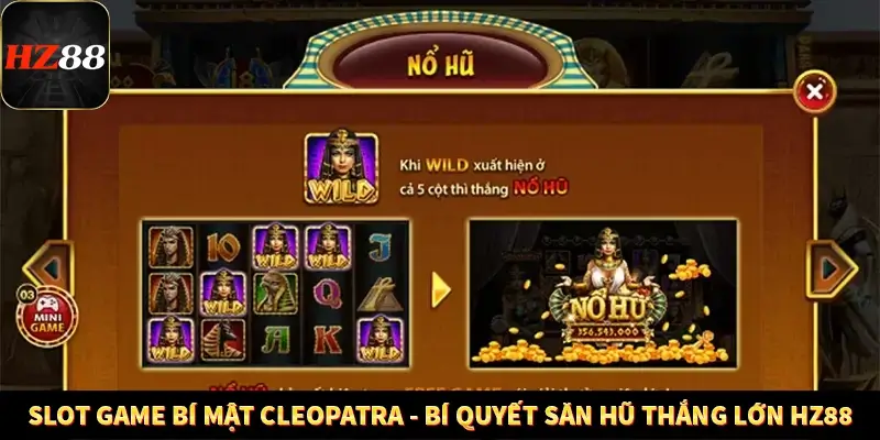 Slot Game Bí Mật Cleopatra – Bí Quyết Săn Hũ Thắng Lớn HZ88