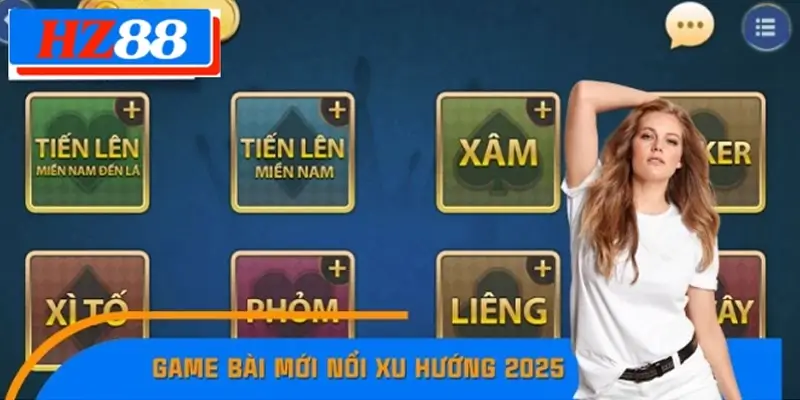 Game Bài Mới Nổi Xu Hướng Cá Cược 2025